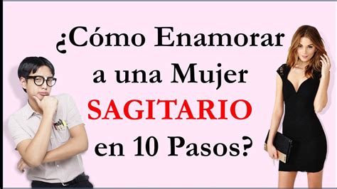 como hacer que una mujer sagitario me extrae|10 maneras de hacer que una mujer Sagitario te persiga